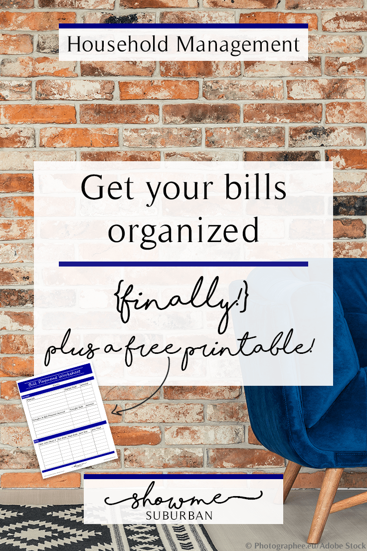 ShowMe Suburban | Get your bills organized (finally!) Plus a FREE printable!