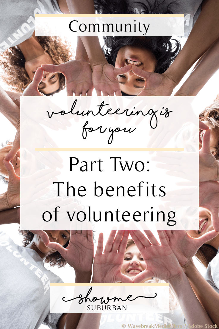 ShowMe Suburban | Volunteering is for You Part 2: The Benefits of Volunteering